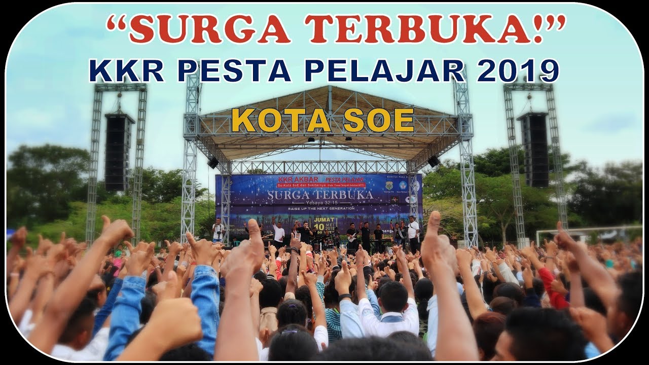 SURGA TERBUKA!!  KKR Pesta Pelajar Kota SOE 2019   #solideoglorya