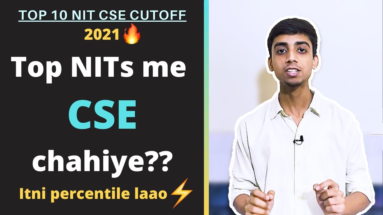 Top NITs CSE Cutoff 2021🔥 | Updated Cutoff 2021 | For all categories - GEN, EWS, OBC, SC, ST