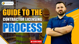 Complete Guide to the Contractor Licensing Process