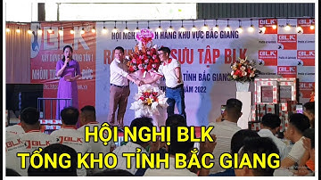 🔴 QW22179 - HỘI NGHỊ BLK TẠI TỔNG KHO THÁI HƯNG TỈNH BẮC GIANG || TỔNG KHO NHÔM BLK VIỆT NAM || BLK