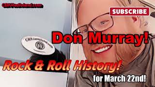 Rock And Roll History For March 22Nd Don Murray