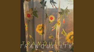 Tranquility