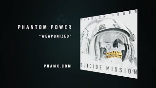 Phantom Power Weaponized from Suicide Mission