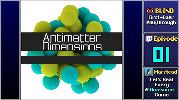 ▶️ Start Playthrough - Antimatter Dimensions [Blind] (Episode 1)