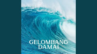 Download Lagu Ombak Menenangkan Download Lagu Ombak Menenangkan