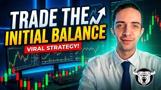 How to Trade the Initial Balance (IB) - Trading Strategy