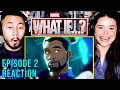 MARVEL WHAT IF EPISODE 2 Reaction | 1x02 Spoiler Review & Breakdown | T'Challa Star-Lord | Chadwick