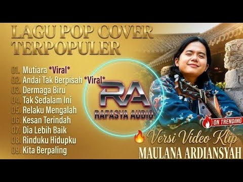 Maulana Ardiansyah full album terbaru 2026 || Mutiara - Andai Tak Berpisah || Versi video klip