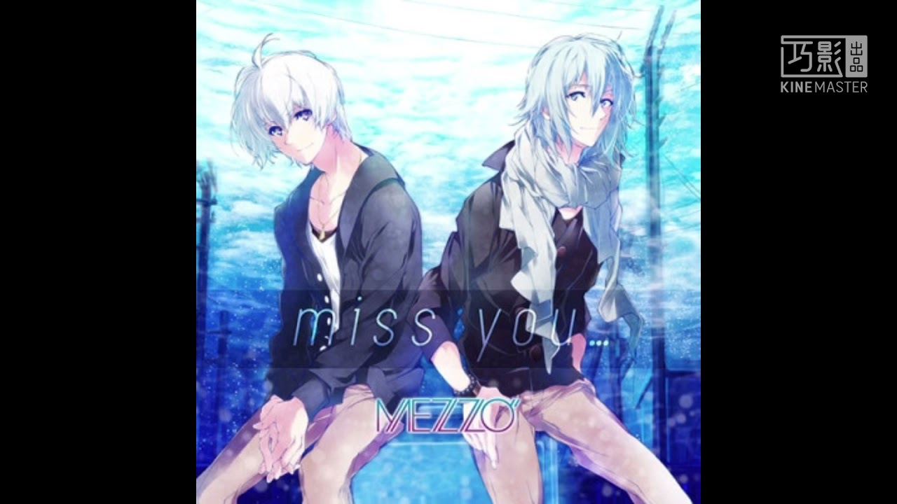 Mezzo - Miss you... lyrics (CV：KENN，阿部敦)