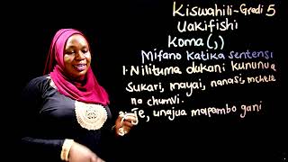Gredi 5 Kiswahili Mwalimu Rehema Uakifishi Koma