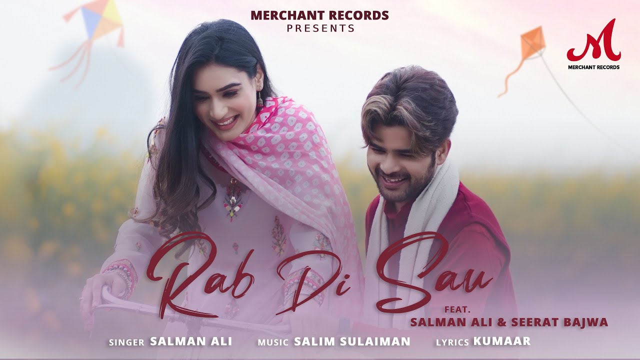 Rab Di Sau   Official Video  Salman Ali  Salim Sulaiman  Seerat Bajwa  Kumaar  Merchant Records