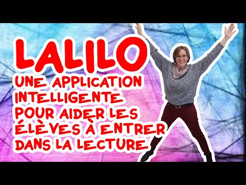 LALILO  Une application intelligente  pour la lecture et pour différencier