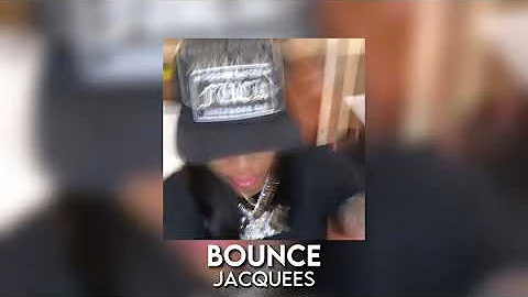 bounce - jacquees [sped up]