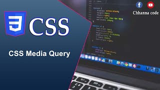 Media Query | CSS |Part 9 | @ChhannaCode2002