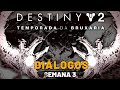 Destiny 2 - Temporada da Bruxaria | Diálogos História (Semana 3)