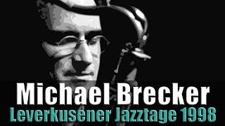 Michael Brecker Group - Madame Toulouse
