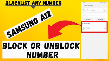 How to Block or unblock Number in Samsung A12 | How to Add or Remove Blacklist Number Galaxy a12👍
