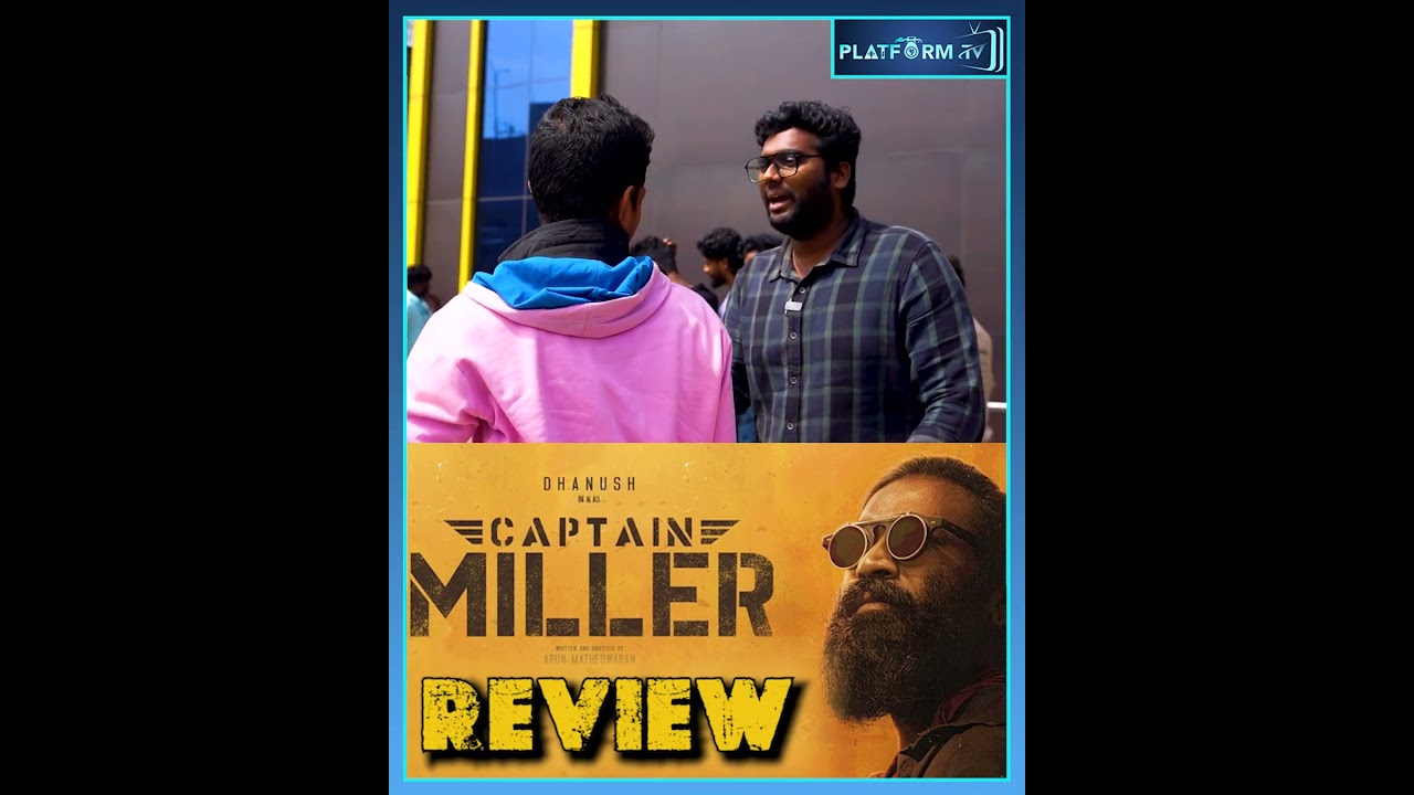 CAPTAIN MILLER MOVIE PUBLIC REVIEW IN TAMIL #|TAMIL 