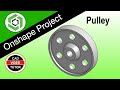 PULLEY - Practice Onshape Part Modeling with this Step by Step Hands-on Tutorial thumbnail