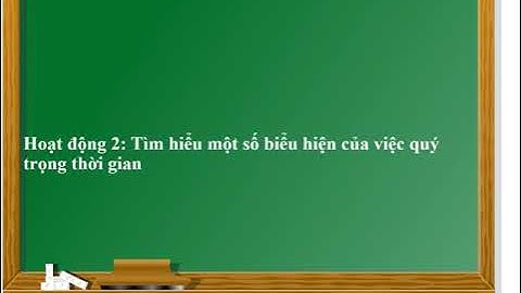 1  Đạo đức 2  Tuần 1. Bai 1:Quý trọng thời gian  (Tiết 1)
