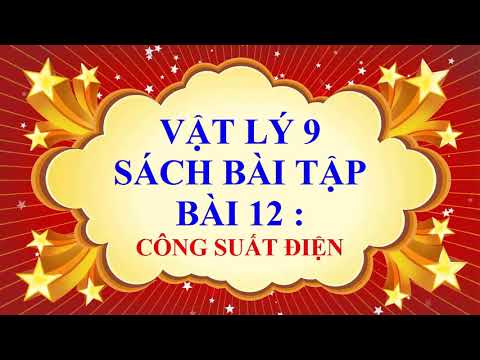 Video Vật lý lớp 9 - Sách bài tập - Bài 12 - Công suất điện - youtube