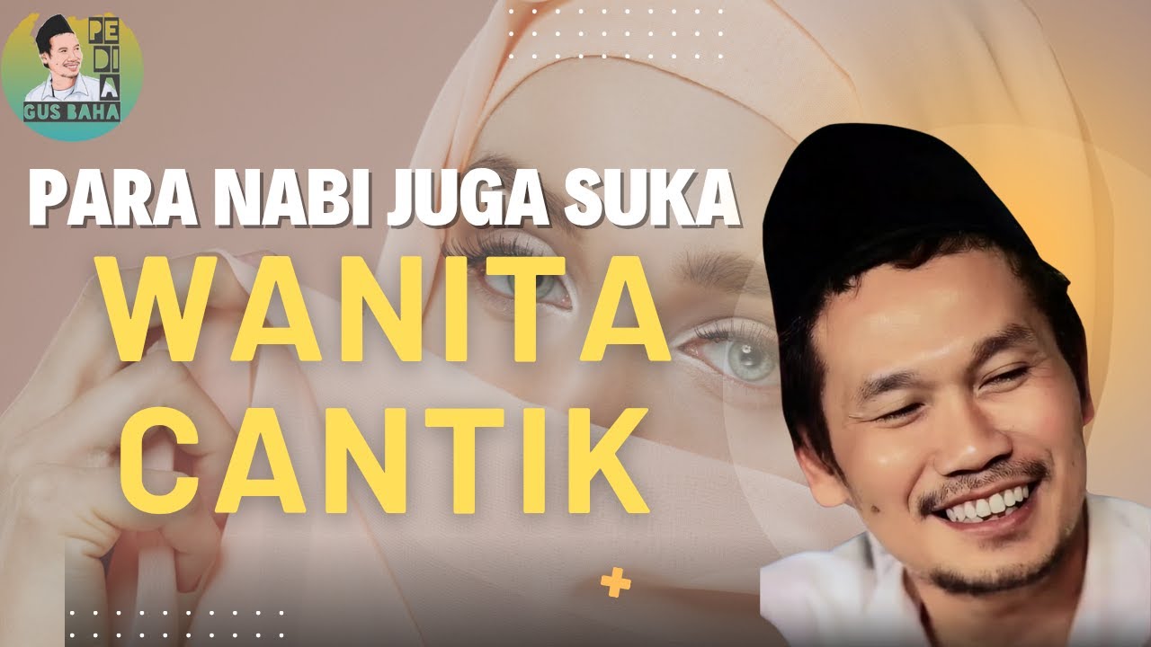 GUS BAHA: KISAH PARA NABI BERSAMA WANITA CANTIK❓ 🤣