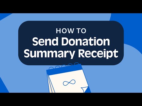 How would I... send a Donation Summary receipt to donors?