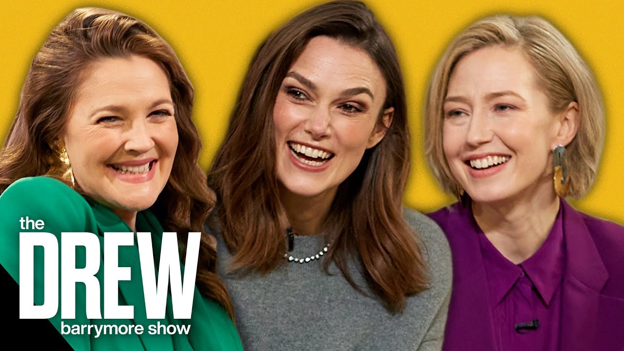 Keira Knightley & Carrie Coon Recall their Wildest Relationship Stories | The Drew Barrymore Show