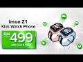 Maxis X Imoo Z1 Kids Watch Phone Maxis X Imoo Z1 Kids Watch Phone