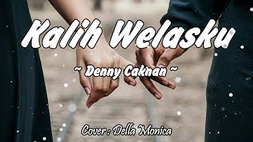 Kalih Welasku - Denny Caknan (Cover by Della Monica)