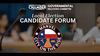 2026 Manvel City Council Candidate Forum