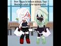 tunggu! With: My bestfriend! 🥰☺☺#viral_video #viral #fyp #gacha #gachatrend♡ #gachatuber