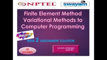 💥WEEK 2💥🔥100%🔥Finite Element Method: Variational Methods to Computer Programming ASSIGNME SOLUTION💥💥