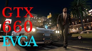 Mafia 3 GTX 660 EVGA & i3 2120 1080p - FPS TEST Mafia 3 GTX 660 EVGA & i3 2120 1080p - FPS TEST