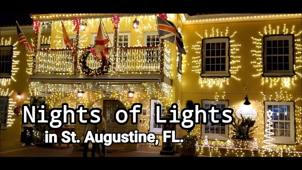 Saint Augustine, FL. Nights of Lights 2021 YouTube