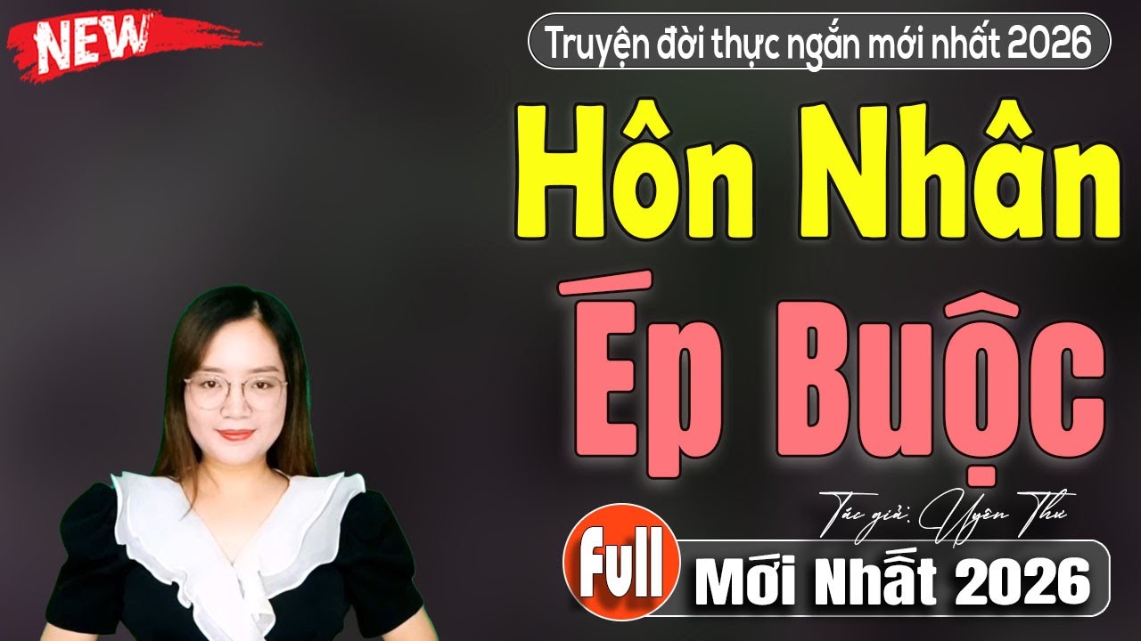 Ai nghe cũng khóc khi nghe truyện này đừng bỏ lỡ: Truyện ngôn tình mới nhất 2026