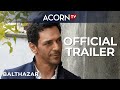 Acorn tv exclusive  balthazar season 1  official trailer