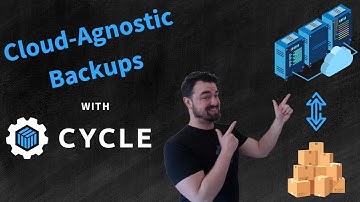 Cloud Agnostic Backups on Cycle.io