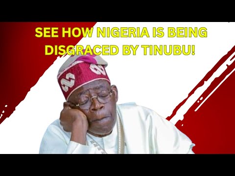 See How Nigeria Is Being Disgraced By Tinubu 