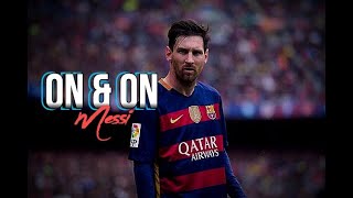 Lionel Messi ► On & On - Cartoon ● Skills & Goals | 4K