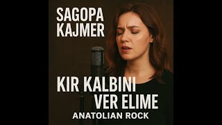 Sagopa Kajmer – Kır Kalbini Ver Elime (Anatolian Rock • Female Vocal Cover)