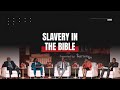 Slavery in the Bible | Courageous Conversations 