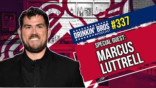 Drinkin Bros Podcast #337 - Marcus Luttrell