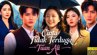 Cinta Tidak Terduga Tuan Ali Drama China 2026|New Drama All Episodes Story Explained Reviews & Facts