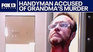 Handyman accused of killing WA grandmother | FOX 13 Seattle