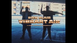 Rick Flair - Vibrant Air (prod. Klaus Layer)