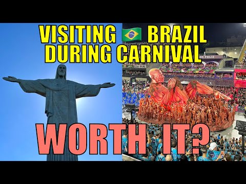 Visiting Brazil During Carnival Week! WORTH IT?