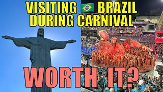 Visiting Brazil During Carnival Week Worth It?