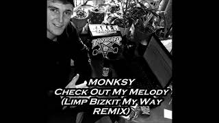 Monksy - My Way Limp Bizkit Remix 2021