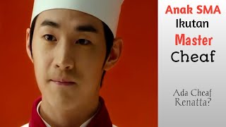 Rangkum Alur Film Master Chef (Final Recipe) | Jurinya Chef Renatta?